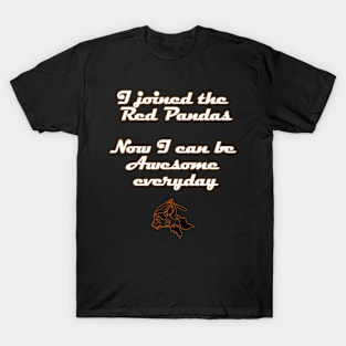 Red Pandas awesome everyday T-Shirt